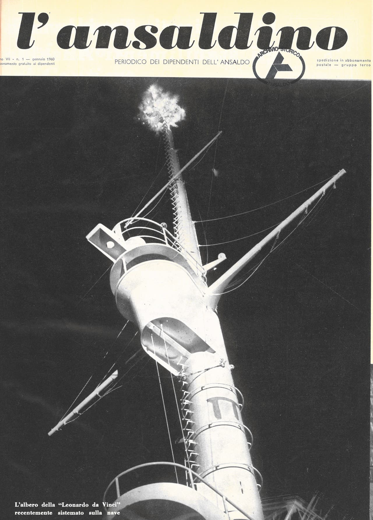 A p.1 (Copertina) : L'albero della "Leonardo da Vinci" recentemente sistemato sulla nave